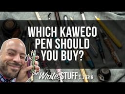 Which Kaweco Pen Should You Buy? - Write Stuff, S. 2 Ep. 6