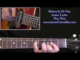 James Taylor Believe It Or Not | Guitar Play Thru