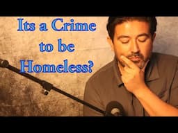Should Homeless Encampments Be a Crime? The Debate You Can’t Ignore!