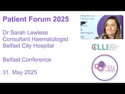 Dr Sarah Lawless Consultant Haematologist CLL presentation