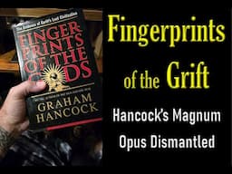 Fingerprints of the Grift: Hancock's Magnum Opus Dismantled