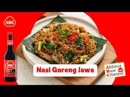 Resep Simpel NASI GORENG JAWA, Manis Gurih Bikin Nyaman! - Resep Ahli ABC #KecapManisABC
