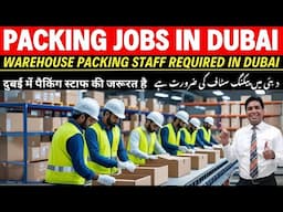Packing Jobs In Dubai | Dubai Packing Helper Jobs