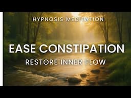Hypnosis for Constipation: Releasing Tension and Restoring Natural Flow