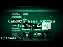 Candy's Game Review | Episode 8