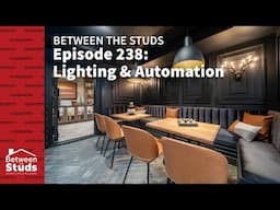 Episode 238: Lighting and Automation