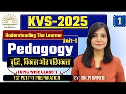 KVS 2025 ||KVS pedagogy Unit-1 KVS TGT PGT PRT PREPARATION || KVS Vacancy 2025 #kvs #kvs2025 #kvsprt