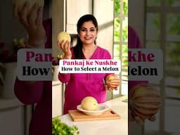 Pankaj Ke Nuskhe I How to Select a Melon I #Shorts I Pankaj Bhadouria