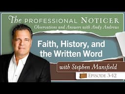 Faith, History, and the Written Word with Stephen Mansfield