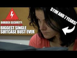 Eleven Million Dollar Bust! Border Security: Australia's Front Line