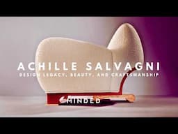 Achille Salvagni on Design Legacy, Beauty, and Craftsmanship