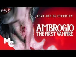 Ambrogio: The First Vampire | 2025 Gothic Horror Romance | Vampire Love Movie