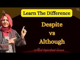 Despite vs Although - Learn Difference with Examples & Quiz!
