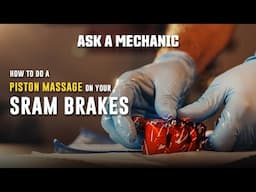 Art's Ask a Mechanic: SRAM Brake Piston Massage (Mavens, Motives, etc.)