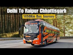 Delhi To Raipur Chhattisgarh Direct Bus service | 1450 Km Bus Journey in Riya Travels Ac Sleeper Bus
