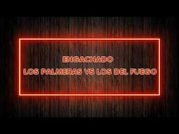 LOS PALMERAS🌴 [VS] LOS DEL FUEGO🔥 (ENGANCHADO 2025) PECHITO REMIX