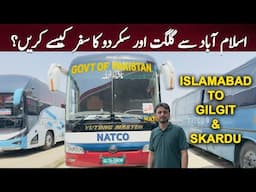 Islamabad to Hunza Gilgit & Skardu by Bus | NATCO Bus Complete Review 2025 | How to Book Ticket