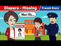 French Story – Disparu | Missing | French Conversation for Beginners | CCube Academy