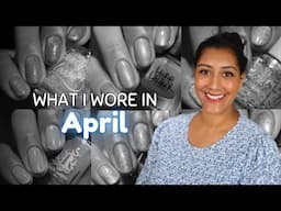 Polishes I Wore in April 2025 │ Review │ Polish with Rae