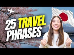 25 MUST-KNOW Phrases when Traveling to Japan
