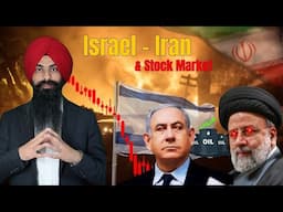 DETAIL ABOUT ISRAEL - IRAN and IT'S IMPACT ON THE STOCK MARKET | In Punjabi | Subscribe Now