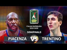 Semifinals of Italian Volleyball SuperLega 2024/2025 | Piacenza vs Trentino