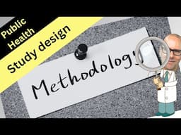 Epidemiological study design  -  made simple