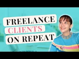 How to Turn One Time Freelance Clients into Long-Term Clients