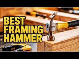 These 5 Framing Hammers Deliver Serious Power and Precision 🔧