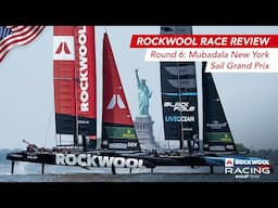 ROCKWOOL RACE REVIEW / SAILGP 2025 / ROUND 6 / MUBADALA NEW YORK SAIL GRAND PRIX