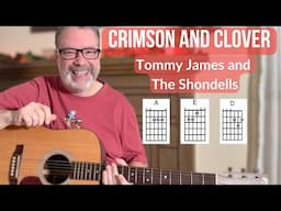 How to Play Crimson and Clover | Guitar Lesson | Easy 3-Chord Classic