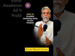 Myth 18: Kundalini Awakening Solves All Your Problems