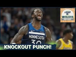 WOLVES POSTCAST: T-Wolves DELIVER KNOCKOUT PUNCH vs. Luka Doncic and Los Angeles Lakers, 103-96