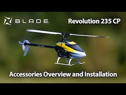 Blade Revolution 235 CP Accessories Overview and Installation