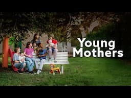 Young Mothers - Official Trailer