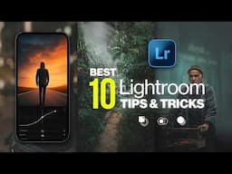 Edit Like a PRO: 10 Lightroom Mobile TRICKS That ACTUALLY Work | Android | iOS