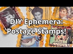 MAKE YOUR OWN EPHEMERA: Postage Stamps!