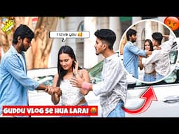 Guddu Vlogs ने Ritika को छैरा 😱🤬|| Prank On Guddu Vlogs 😅|| On Public Prank