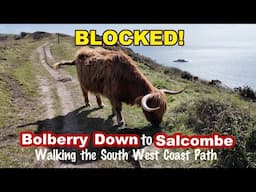 Walking Bolberry Down to Salcombe on DEVON’S South West Coast Path