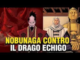 Il Duello tra Nobunaga e il “Drago di Echigo” (Uesugi Kenshin) - Ep. 12 - La Saga di Oda Nobunaga