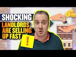 SHOCKING New Figures Reveal Landlords Are Selling Up Fast!