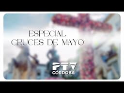 🔴 Especial Cruces de Mayo 2025 | Córdoba | 02 mayo 2025