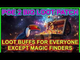 POE 2 - THE BIG LOOT PATCH - 0.2.0g: Huge Buffs For Most Players. Path Of Exile 2 Dawn of the Hunt