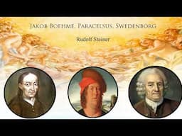 Jakob Boehme, Paracelsus, Swedenborg by Rudolf Steiner