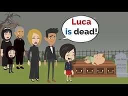 Luca's sad FUNERAL