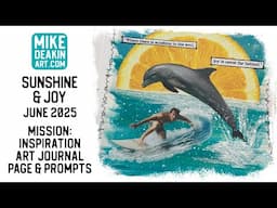 Sunshine & Joy - June Mission:Inspiration Art Challenge & Prompts