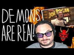 Joe Rogan: Demons Are Real
