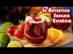 La Autentica Sangria Española Casera, Refrescante, Facil y Perfecta Para el Verano