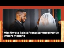 Miss Uwase Raissa Vanessa yasezeranye imbere y'Imana||Byari ibicika muri Zion Temple||Mbega ubukwe
