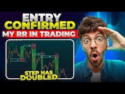 This Entry Confirmation Step has Doubled my RR in Trading